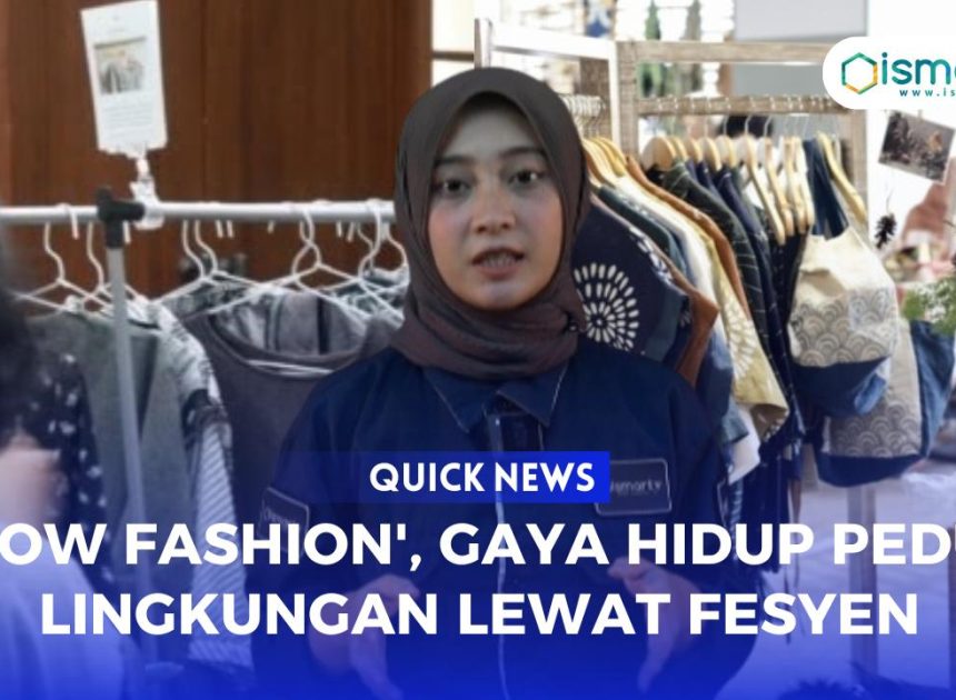 LOW FASHION, GAYA HIDUP PEDULI LINGKUNGAN LEWAT FASHION