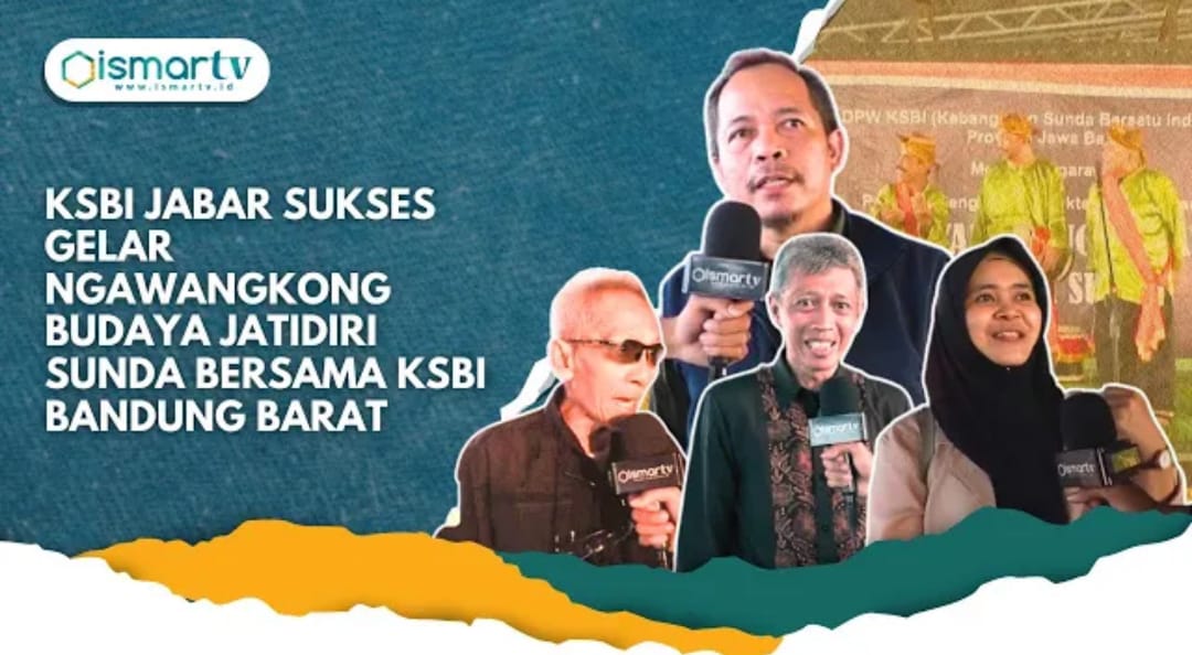 KSBI JABAR SUKSES GELAR NGAWANGKONG BUDAYA JATIDIRI SUNDA BERSAMA KSBI BANDUNG BARAT