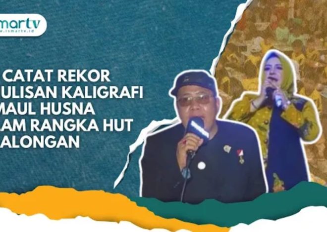 ORI CATAT REKOR PENULISAN KALIGRAFI ASMAUL HUSNA DALAM RANGKA HUT PEKALONGAN