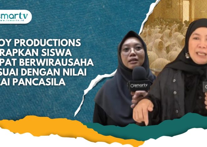 EVOY PRODUCTIONS HARAPKAN SISWA DAPAT BERWIRAUSAHA SESUAI DENGAN NILAI NILAI PANCASILA