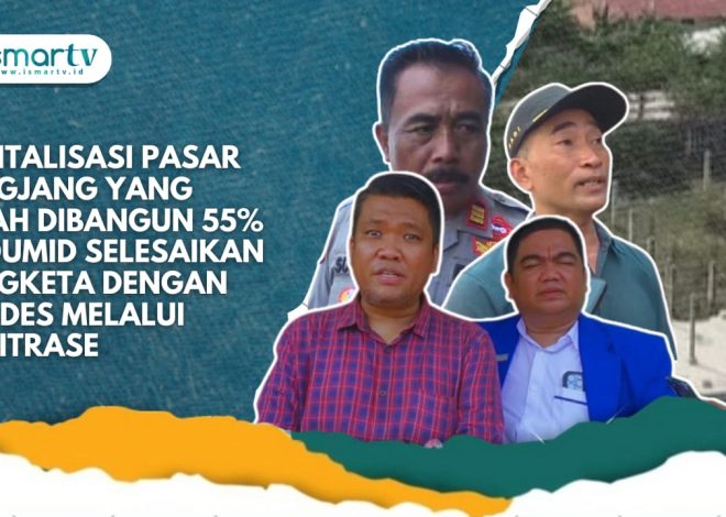 REVITALISASI PASAR JUNGJANG YANG TELAH DIBANGUN 55% PT DUMIB SELESAIKAN SENGKETA DENGAN PEMDES MELAL