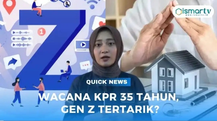 WACANA KPR 35 TAHUN, GEN Z TERTARIK?