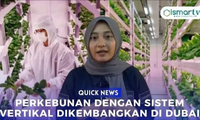 PERKEBUNAN DENGAN SISTEM VERTIKAL DI KEMBANGKAN DI DUBAI