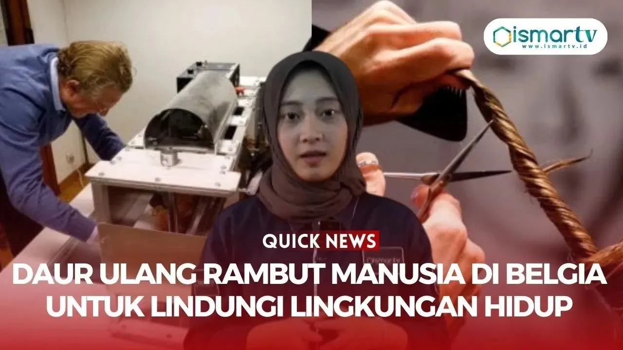 DAUR ULANG RAMBUT MANUSIA DI BELGIA UNTUK LINDUNGI LINGKUNGAN HIDUP