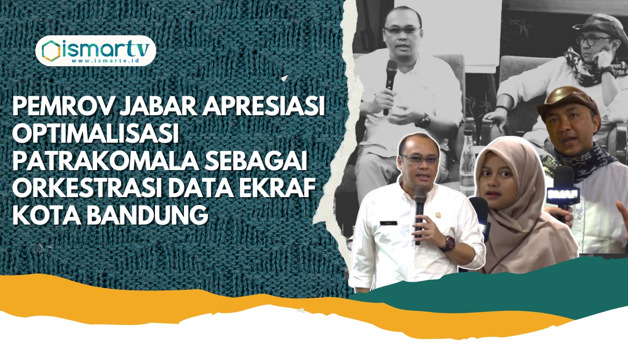 PEMPROV JABAR APRESIASI: OPTIMALISASI PATRAKOMALA SEBAGAI ORKESTRASI DATA EKRAF KOTA BANDUNG